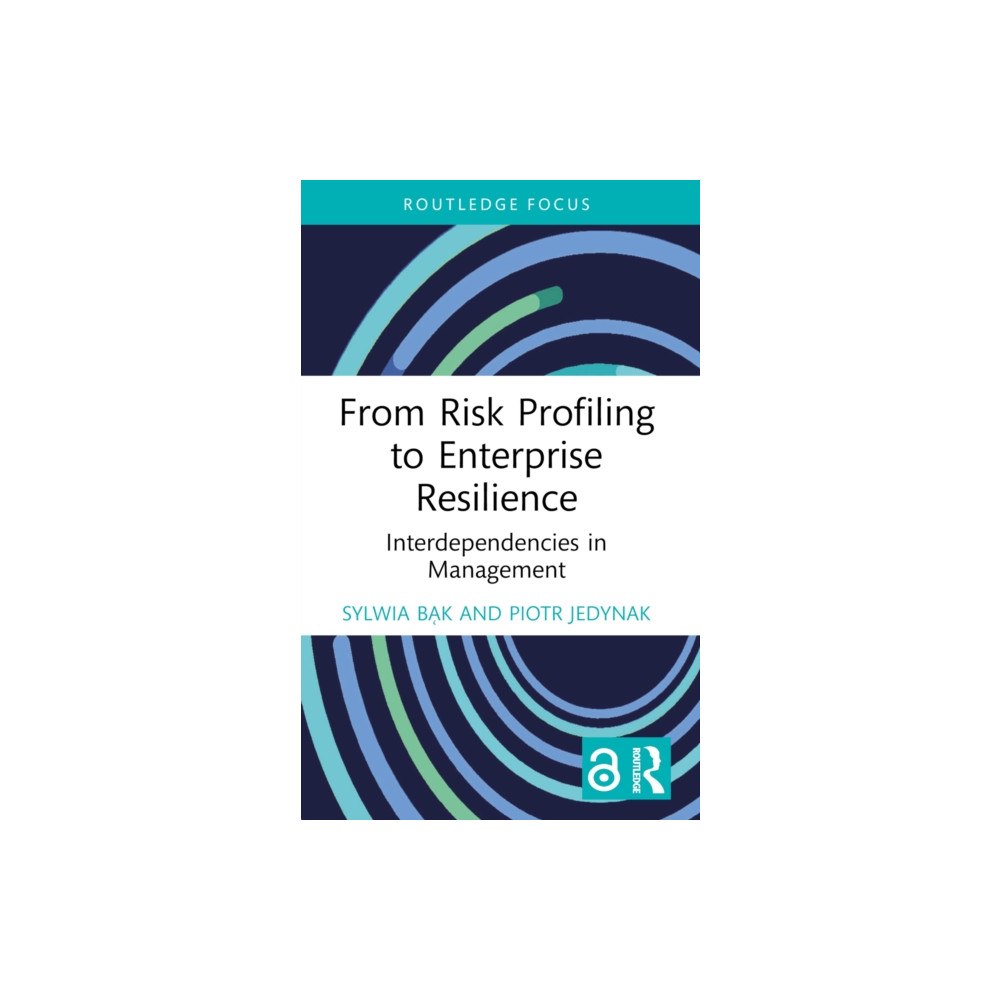 Taylor & francis ltd From Risk Profiling to Enterprise Resilience (häftad, eng)