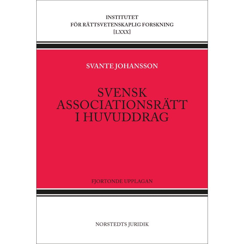 Svante Johansson Svensk associationsrätt i huvuddrag (häftad)