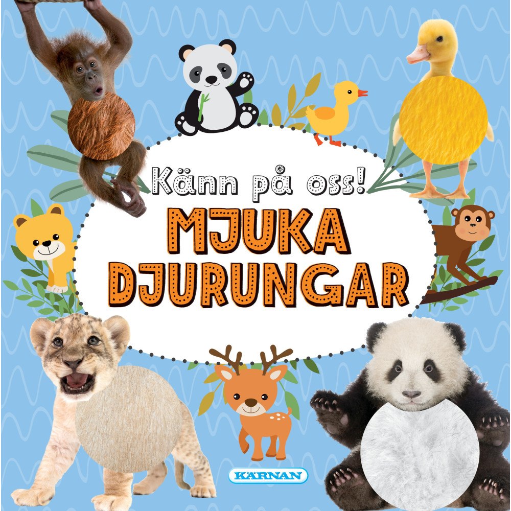 Egmont Story House Känn på oss! Mjuka djurungar (bok, board book)
