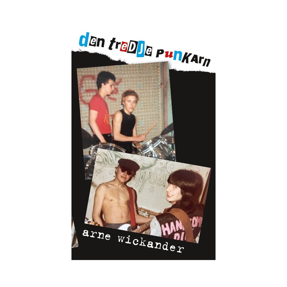 Arne Wickander den tredje punkarn (häftad)
