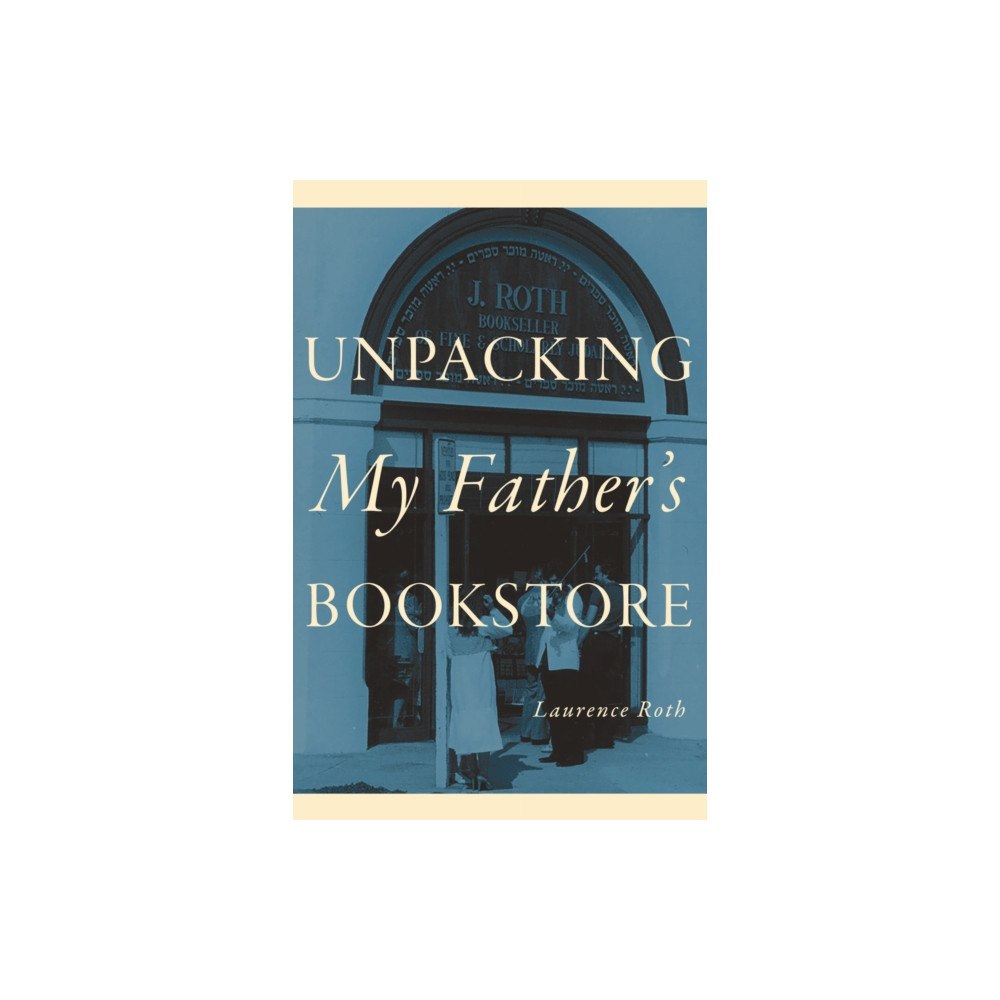 Rutgers University Press Unpacking My Father's Bookstore (inbunden, eng)