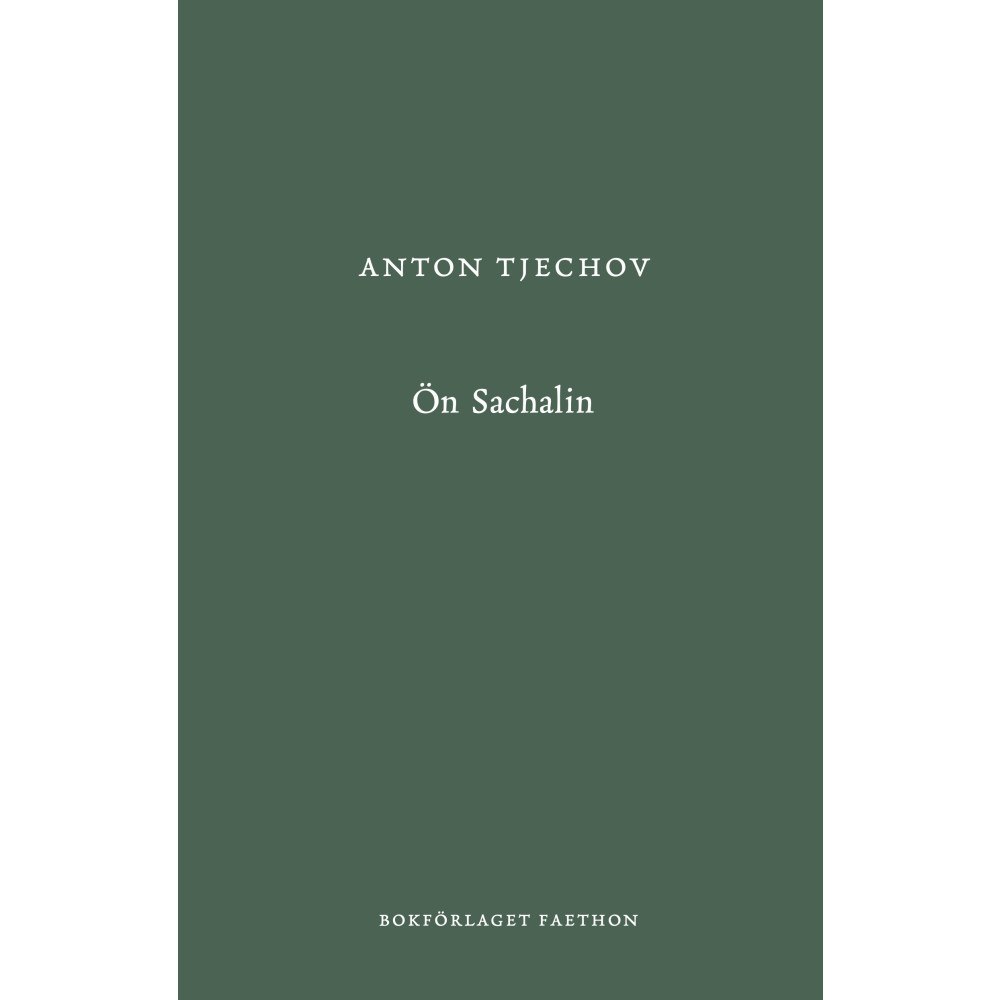 Bokförlaget Faethon Ön Sachalin (inbunden)