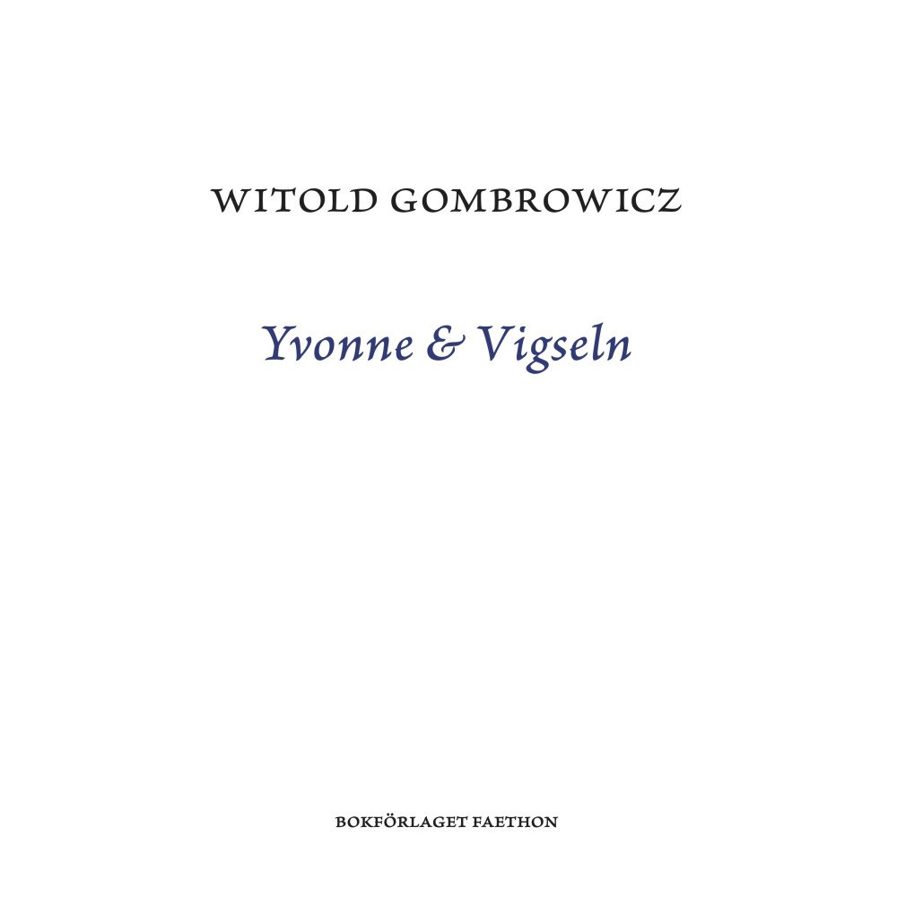 Witold Gombrowicz Yvonne & Vigseln (bok, danskt band)