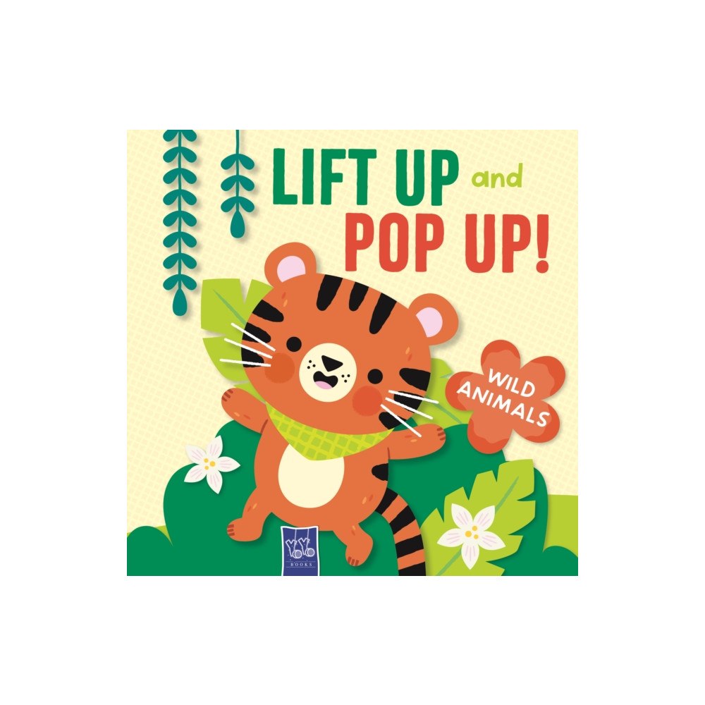Yoyo Books Wild Animals (Lift Up and Pop Up) (bok, board book, eng)