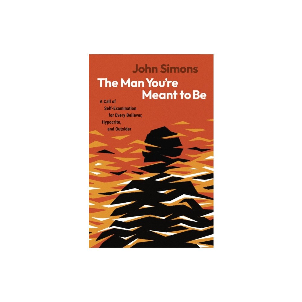 B & H Pub Group The Man You're Meant to Be (häftad, eng)