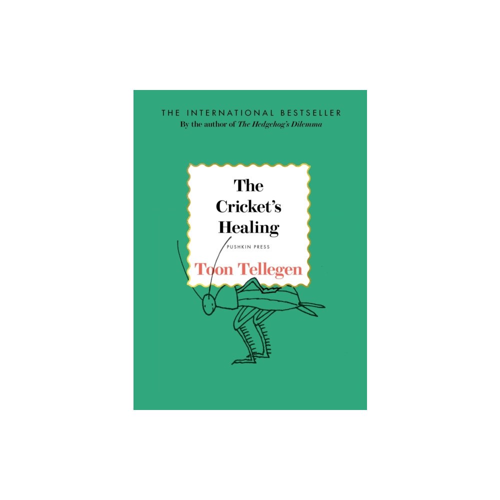 Pushkin Press The Cricket's Healing (inbunden, eng)