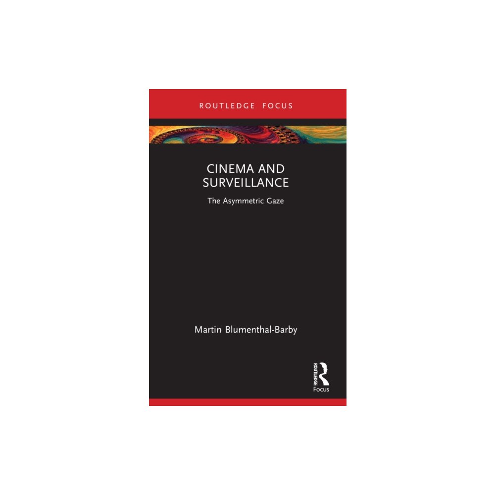 Taylor & francis ltd Cinema and Surveillance (häftad, eng)