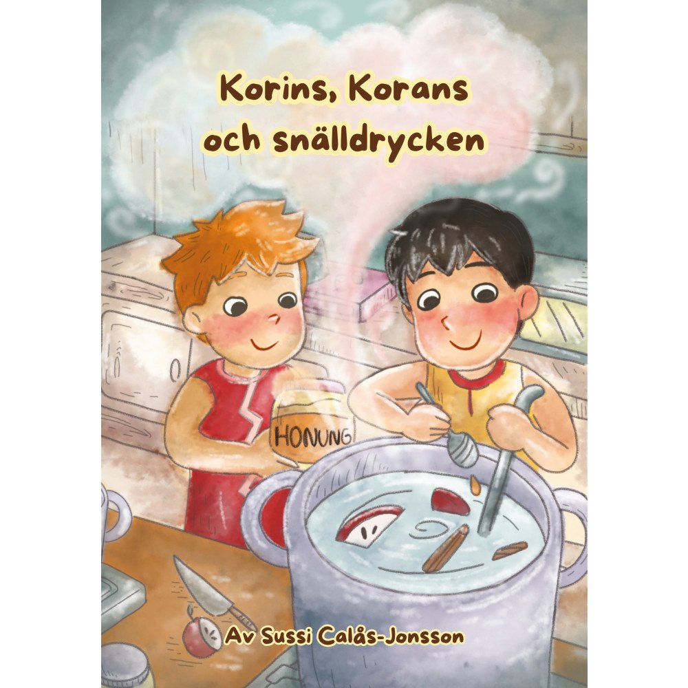 Sussi Calås-Jonsson Korins, Korans och snälldrycken (inbunden)