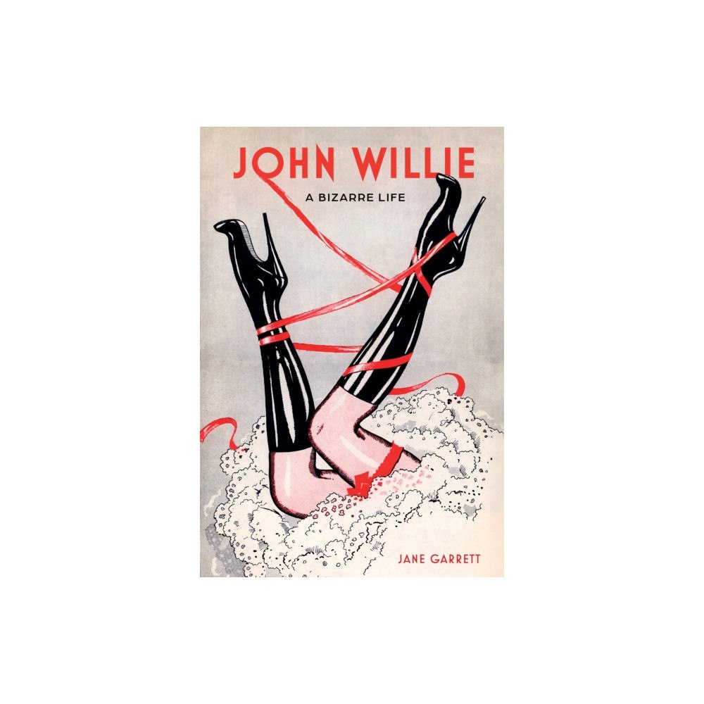 Schiffer Publishing Ltd John Willie (inbunden, eng)