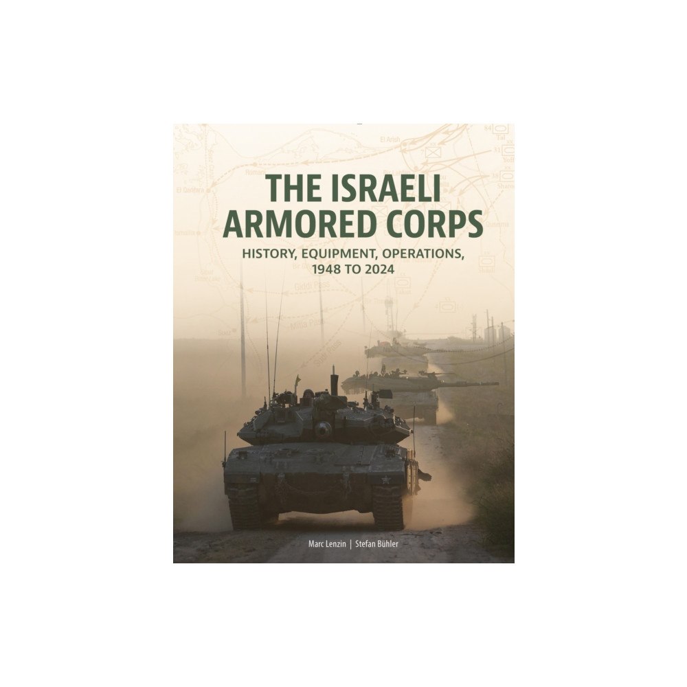 Schiffer Publishing Ltd The Israeli Armored Corps (inbunden, eng)