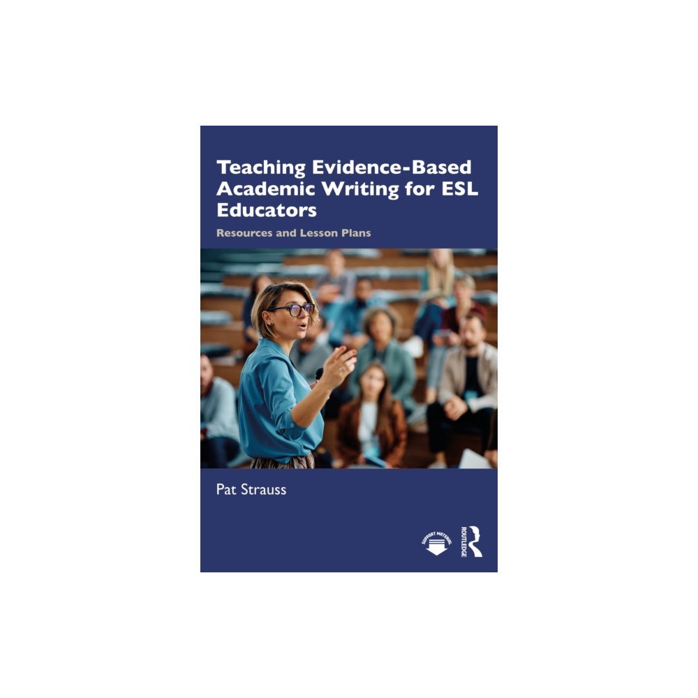 Taylor & francis ltd Teaching Evidence-Based Academic Writing for ESL Educators (häftad, eng)