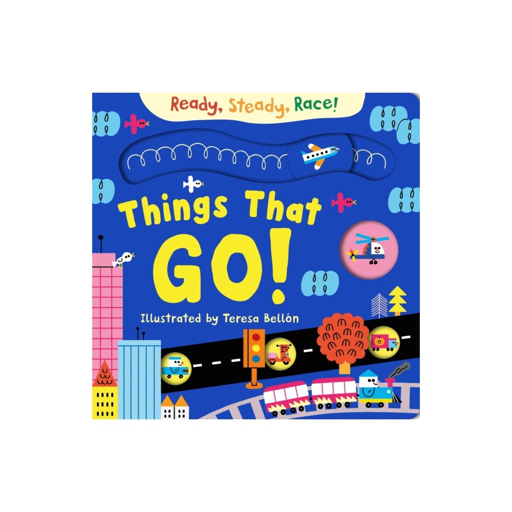 Pan Macmillan Ready, Steady, Race! Things That Go! (bok, board book, eng)