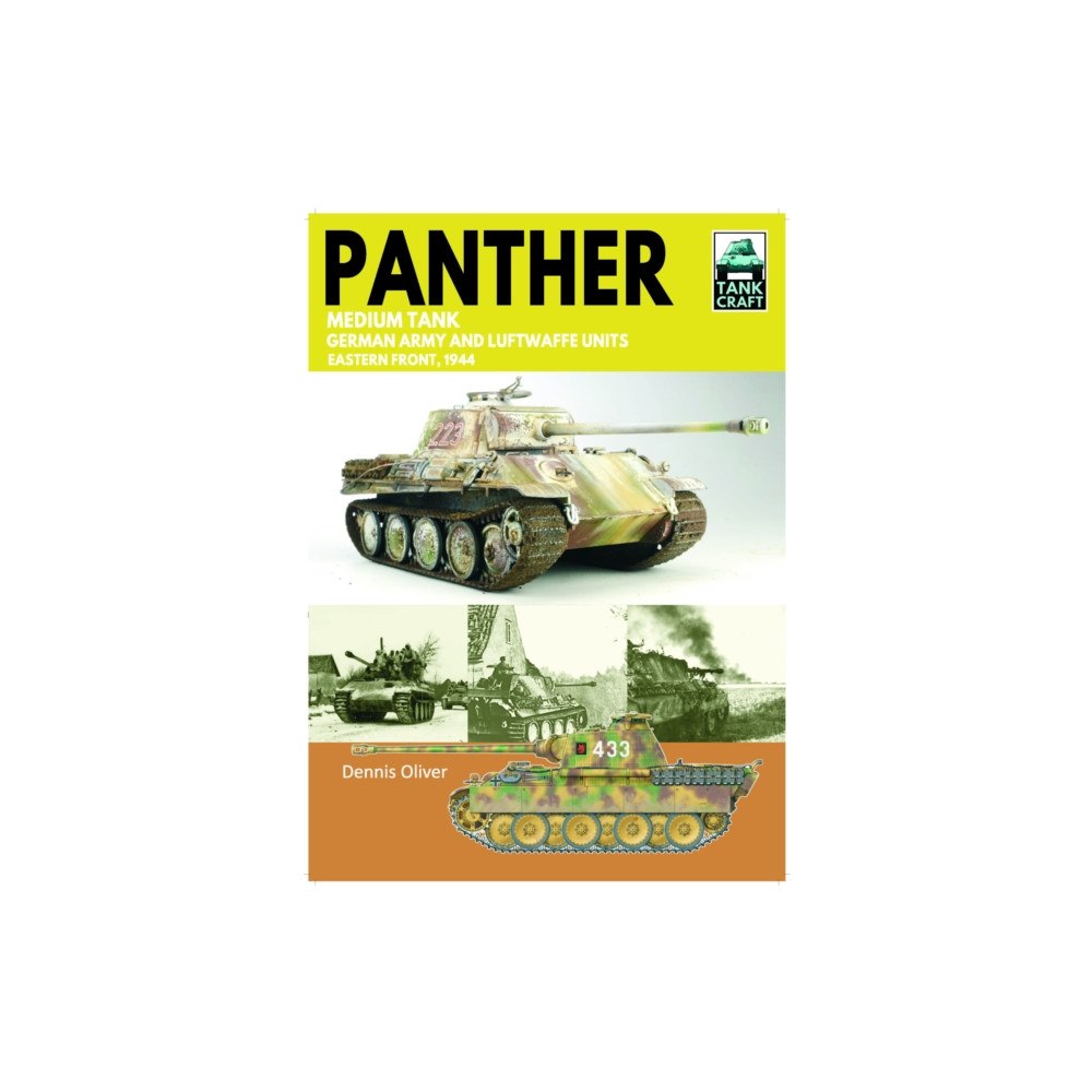 Pen & Sword Books Ltd Tank Craft 46 Panther Medium Tank German Army Waffen-SS and Luftwaffe Units (häftad, eng)