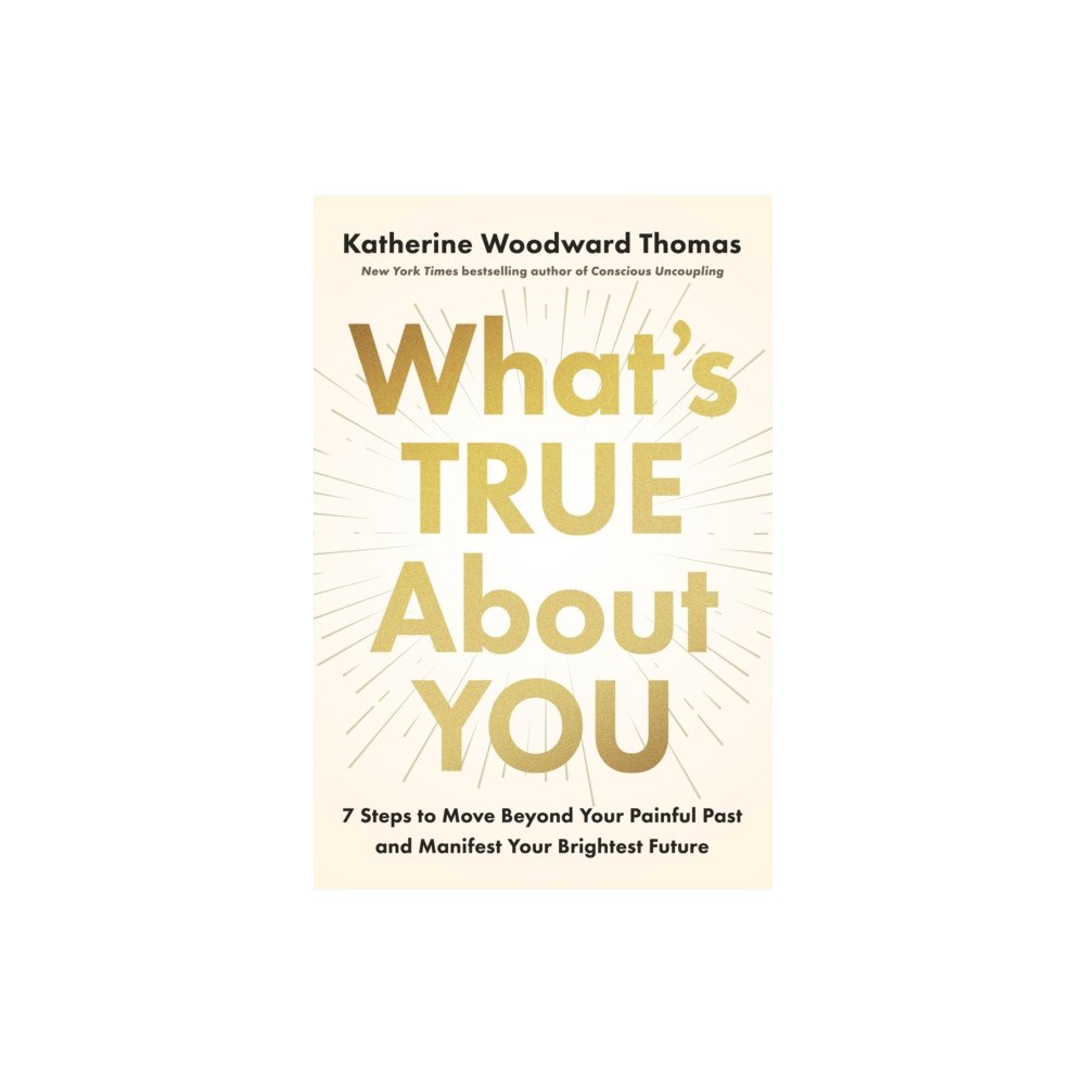 Random House USA Inc What's True About You (inbunden, eng)