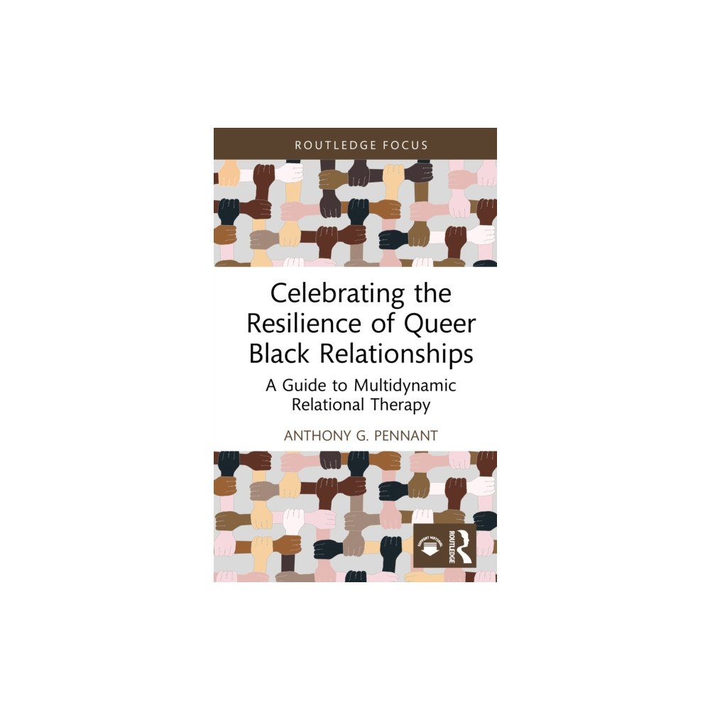 Taylor & francis ltd Celebrating the Resilience of Queer Black Relationships (inbunden, eng)