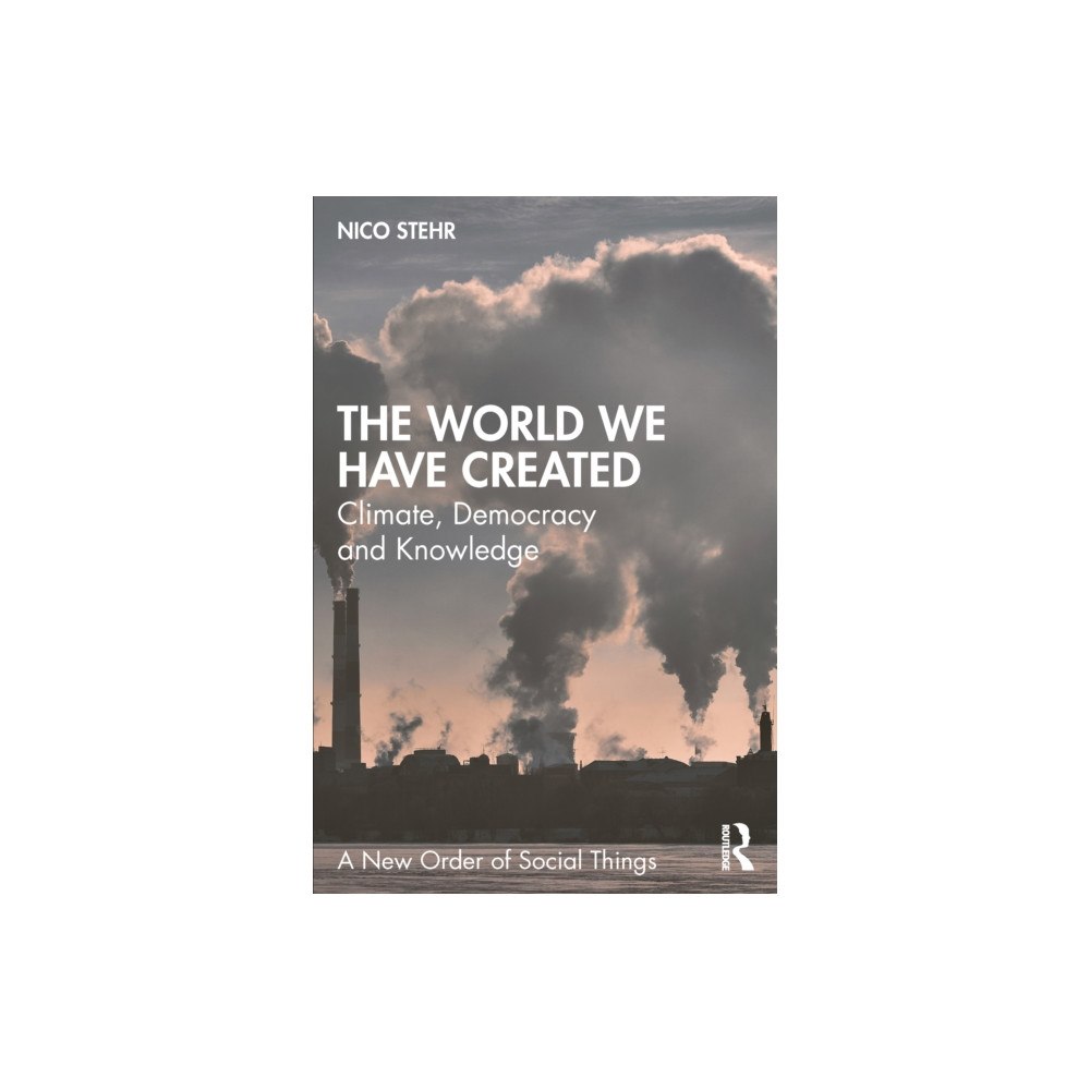 Taylor & francis ltd The World We Have Created (häftad, eng)