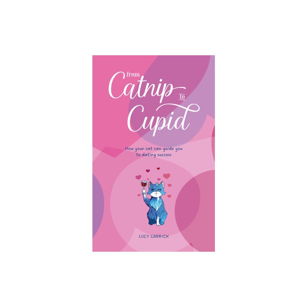 Valericain Press From Catnip To Cupid (inbunden, eng)