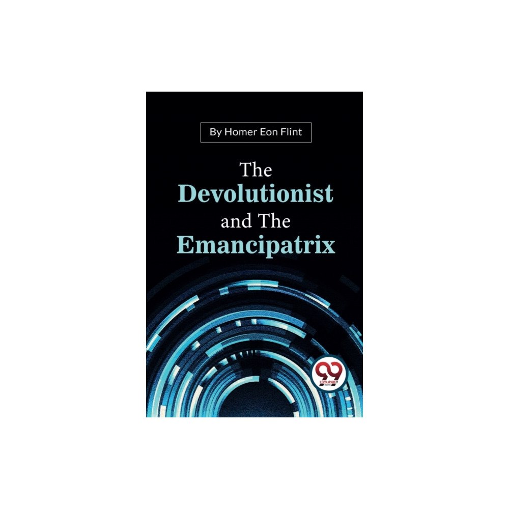 Double 9 Books LLP The Devolutionist and the Emancipatrix (häftad, eng)