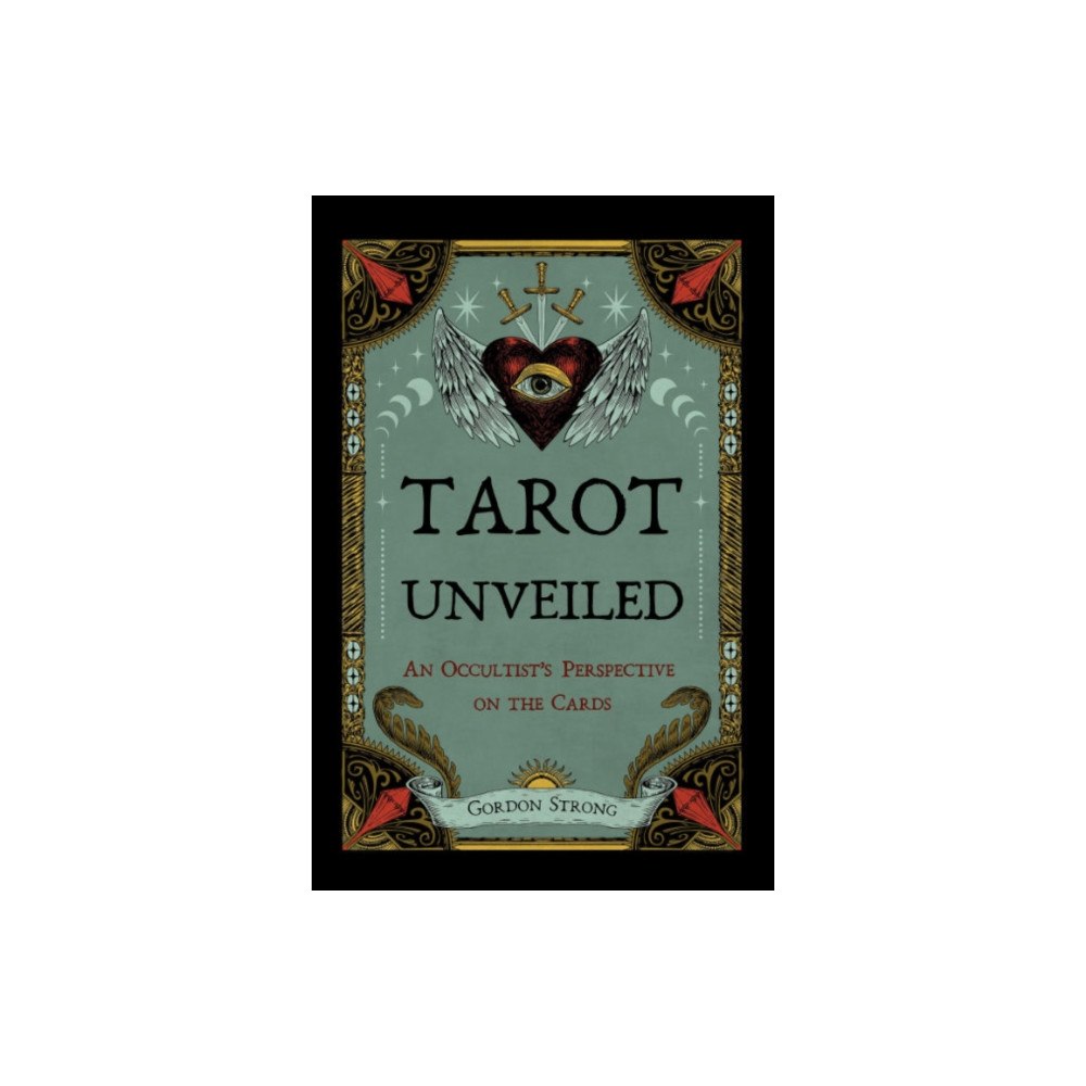 Crossed Crow Books Tarot Unveiled (häftad, eng)
