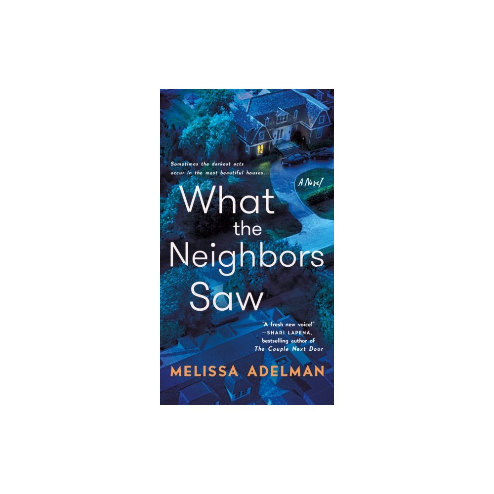 St Martin's Press What the Neighbors Saw (häftad, eng)