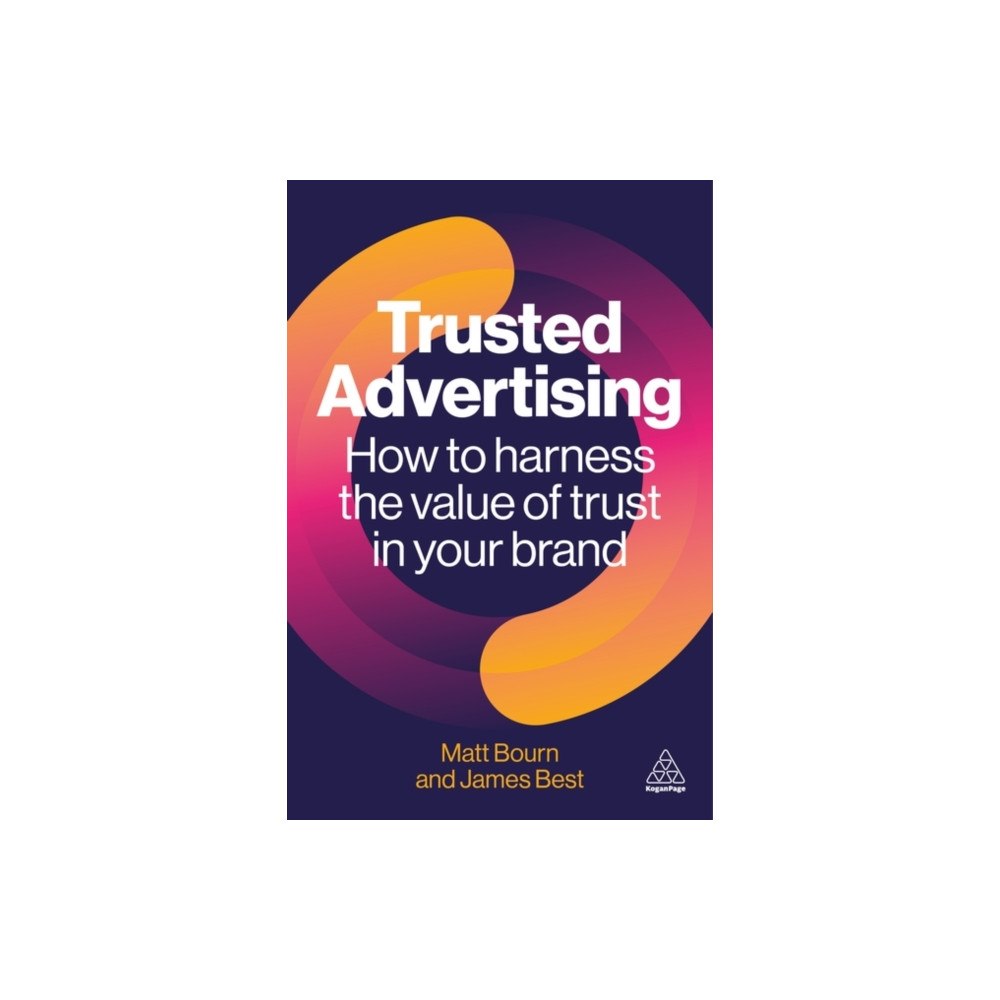 Kogan Page Ltd Trusted Advertising (häftad, eng)