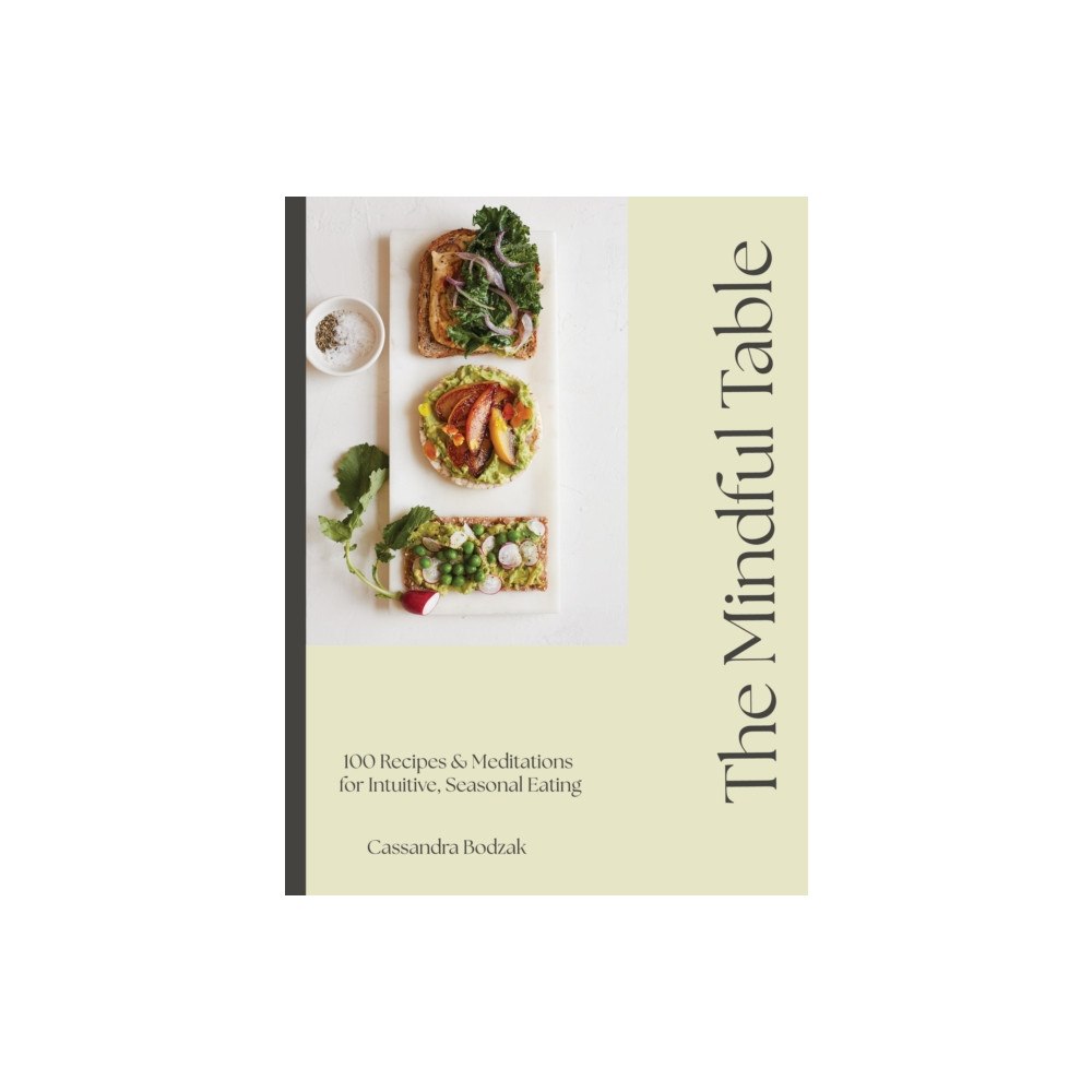 Quarto Publishing Group USA Inc The Mindful Table (inbunden, eng)