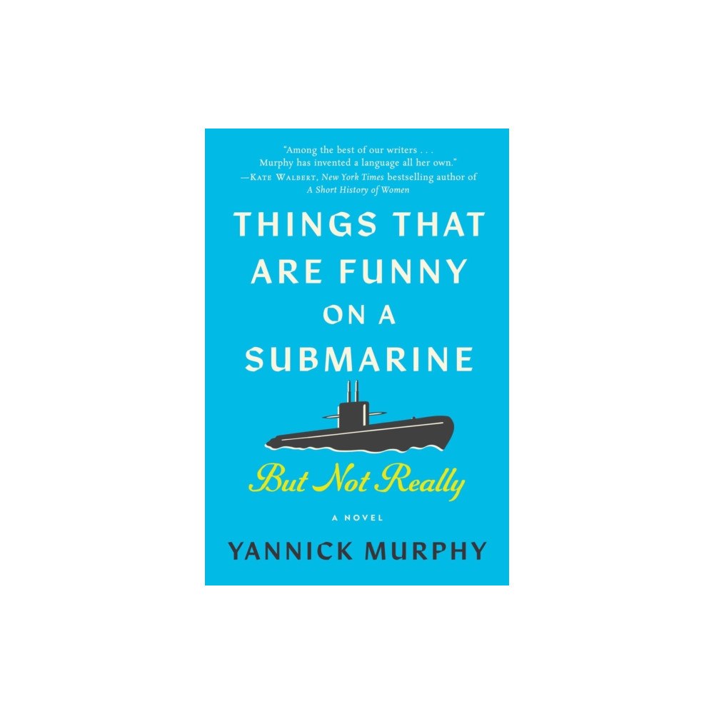 Skyhorse Publishing Things That Are Funny on a Submarine But Not Really (inbunden, eng)