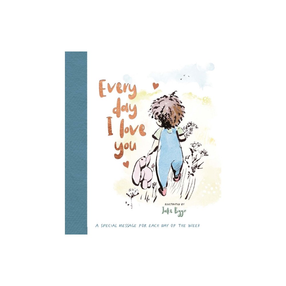 Townhouse Publishing Ltd Everyday I Love You (inbunden, eng)
