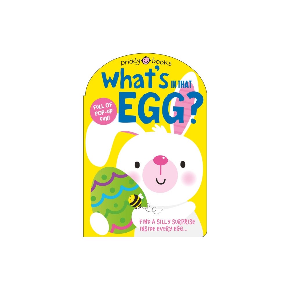 Priddy Books What's in That Egg? (bok, board book, eng)