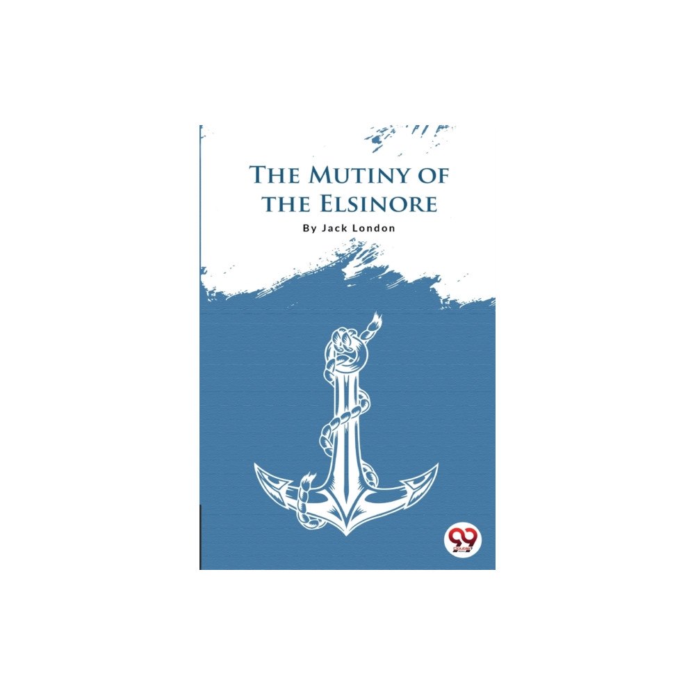 Double 9 Books LLP The Mutiny of the Elsinore (häftad, eng)