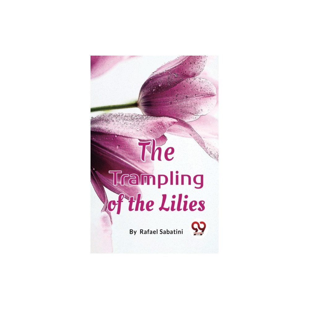 Double 9 Books LLP The Trampling of the Lilies (häftad, eng)