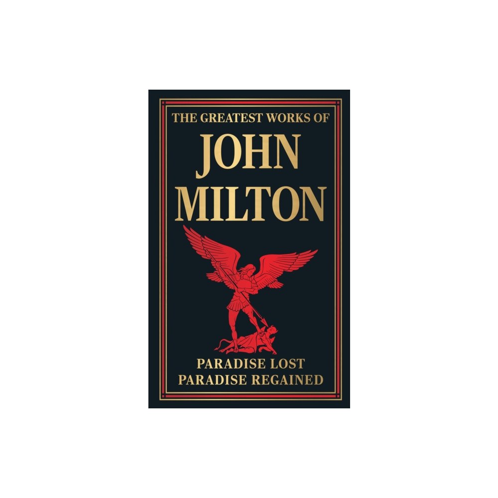 Prakash Books The Greatest Works of John Milton (inbunden, eng)