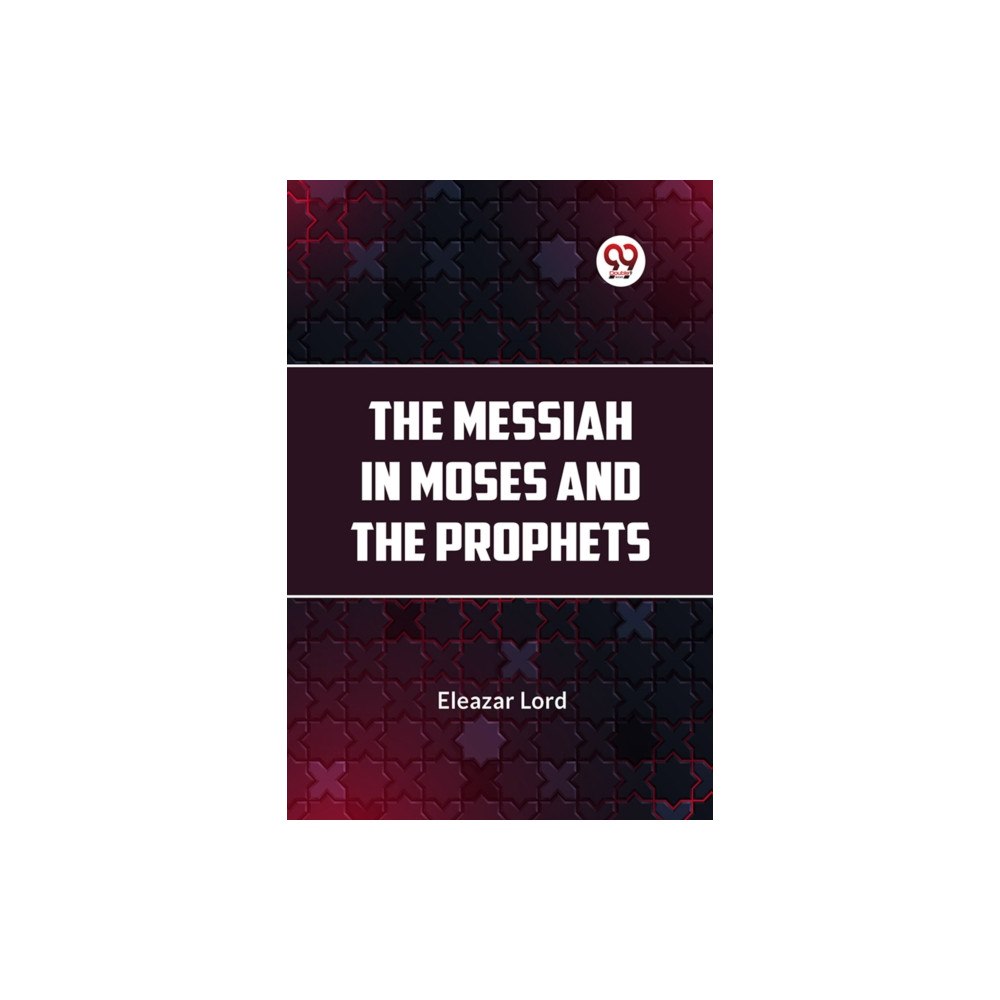Double 9 Books The Messiah in Moses and the Prophets (häftad, eng)