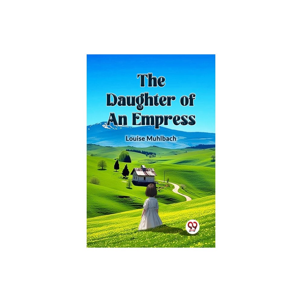 Double 9 Books THE DAUGHTER OF AN EMPRESS (häftad, eng)