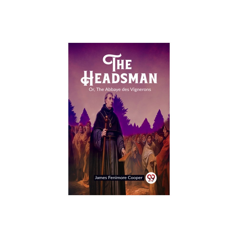 Double 9 Books LLP The HeadsmanOr, The Abbaye des Vignerons (Edition2023) (häftad, eng)