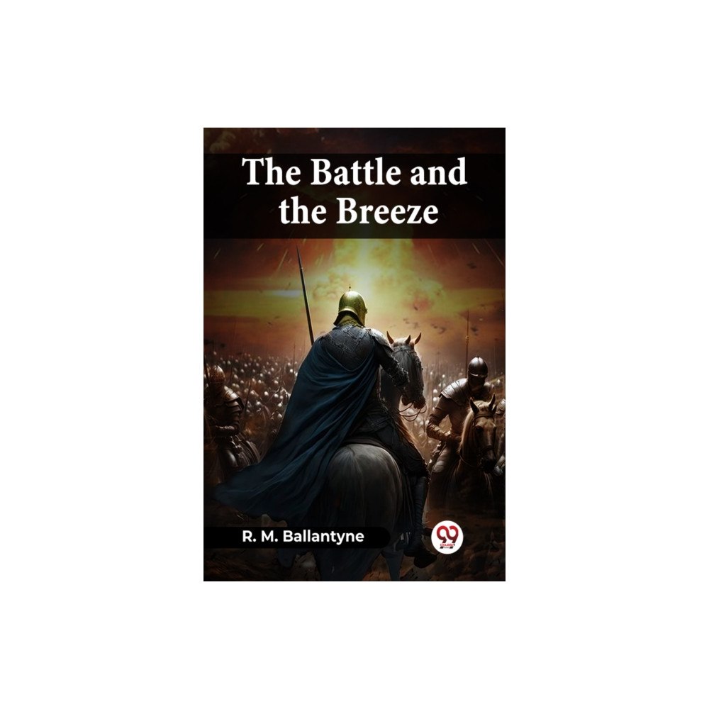 Double 9 Books LLP The Battle And The Breeze (häftad, eng)