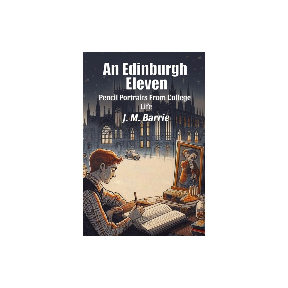 Double 9 Books An Edinburgh Eleven Pencil Portraits From College Life (häftad, eng)