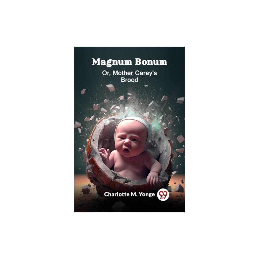 Double 9 Books LLP Magnum BonumOr, Mother Carey'S Brood (Edition2024) (häftad, eng)