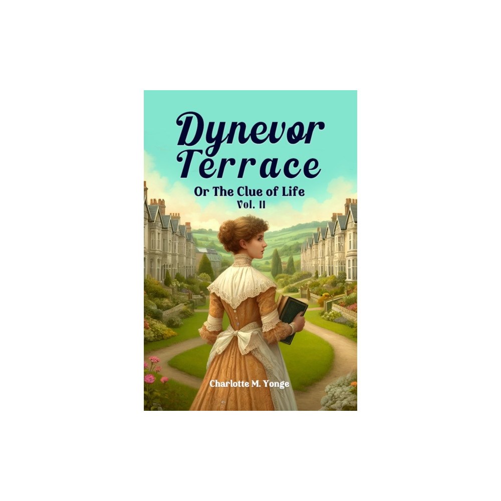 Double 9 Books Dynevor Terrace Or The Clue of Life Vol. II (häftad, eng)