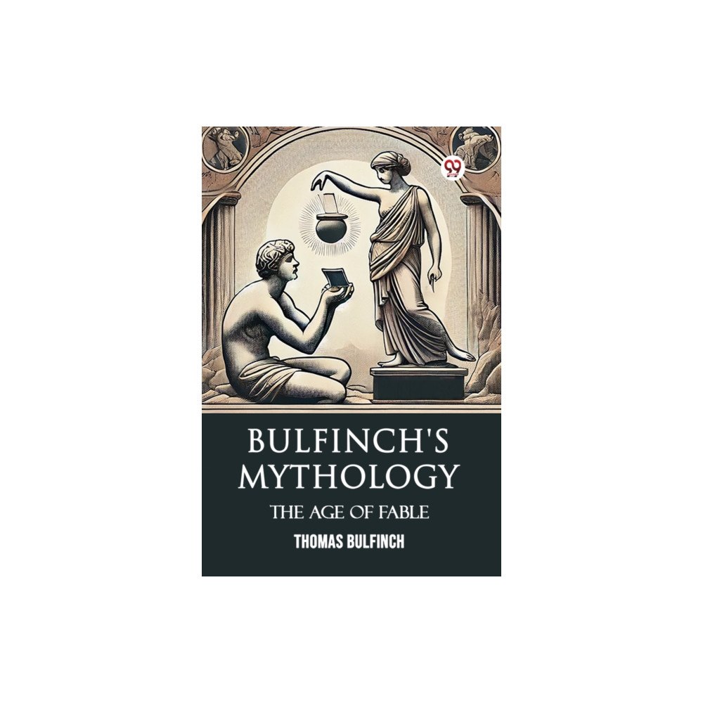 Double 9 Books Bulfinch's Mythology The Age Of Fable (häftad, eng)