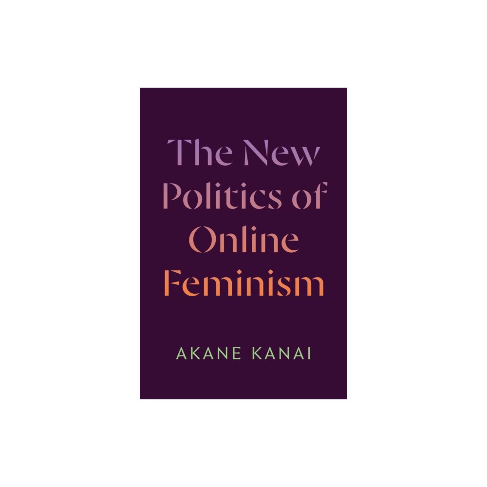 Duke university press The New Politics of Online Feminism (häftad, eng)