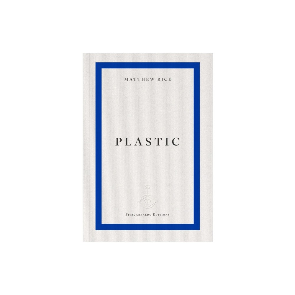 Fitzcarraldo Editions plastic (häftad, eng)