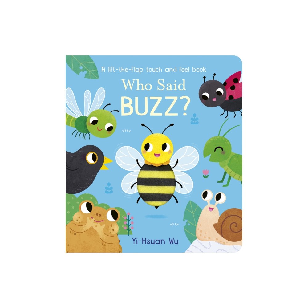 Little Tiger Press Group Who Said Buzz? (bok, board book, eng)