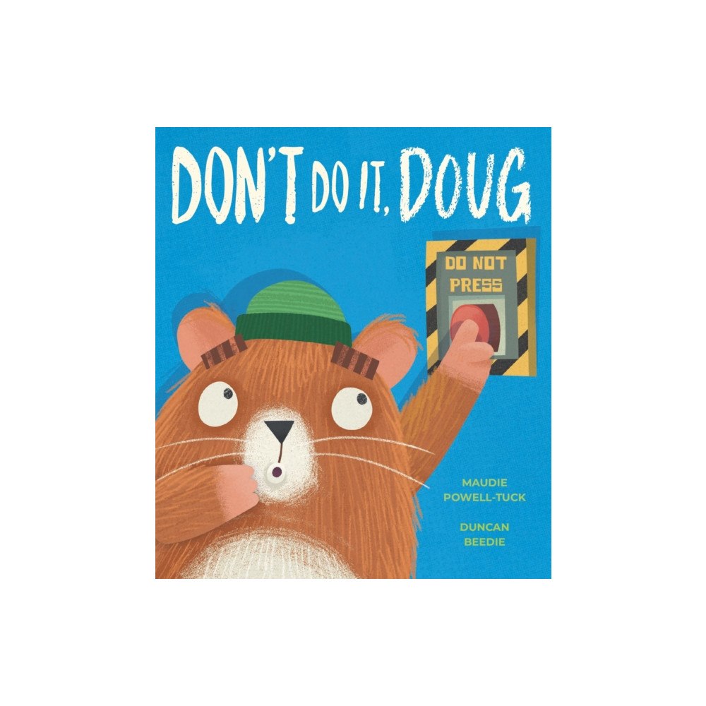 Little Tiger Press Group Don't Do It, Doug (inbunden, eng)