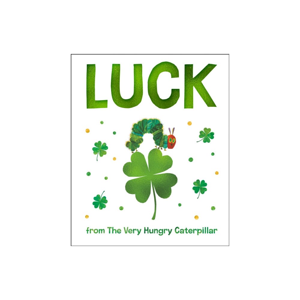 Penguin Putnam Inc Luck from The Very Hungry Caterpillar (bok, board book, eng)