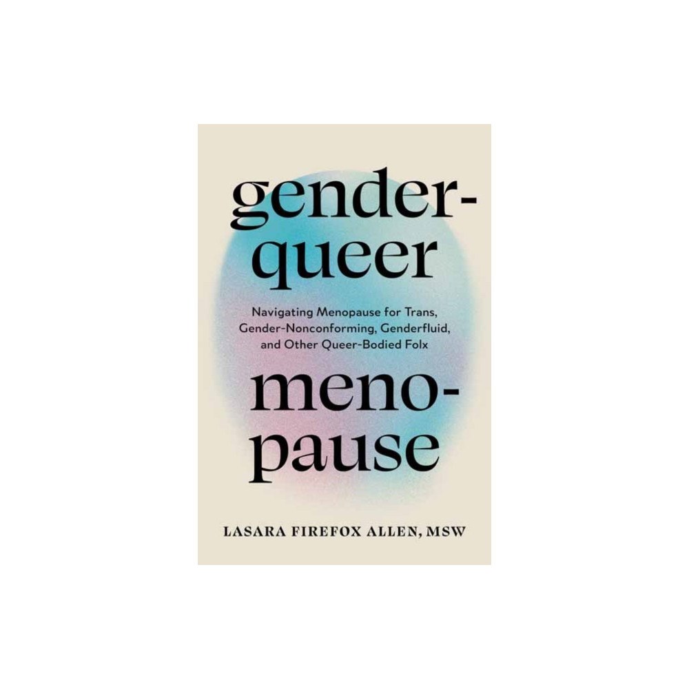 North Atlantic Books,U.S. Genderqueer Menopause (häftad, eng)