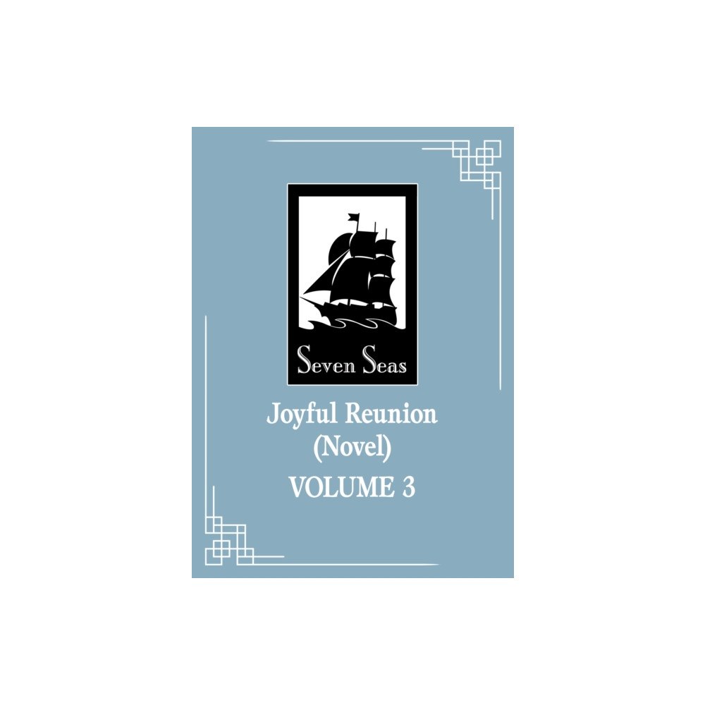 Seven Seas Entertainment, LLC Joyful Reunion (Novel) Vol. 3 (häftad, eng)