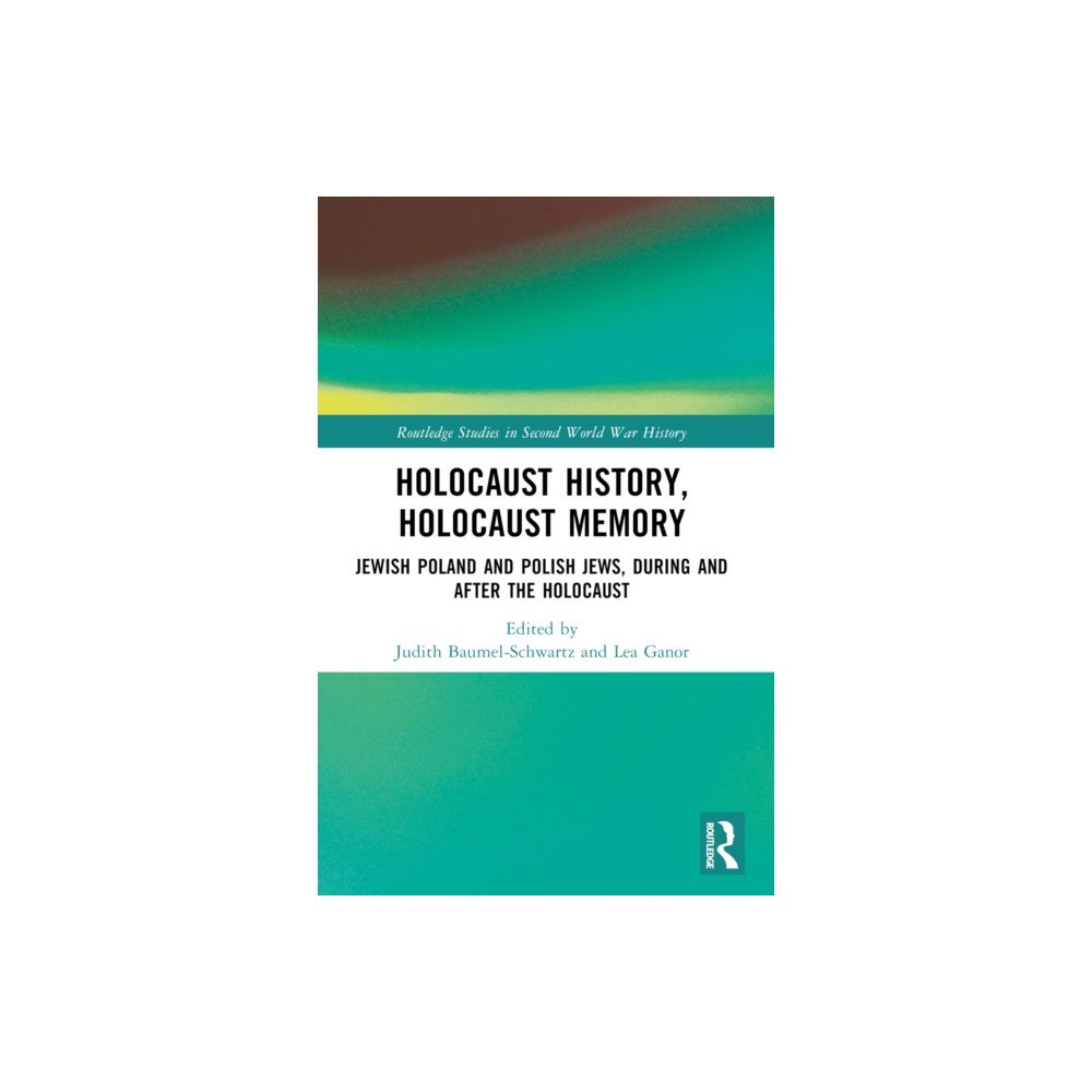 Taylor & francis ltd Holocaust History, Holocaust Memory (häftad, eng)