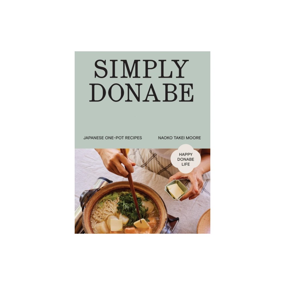 Quadrille Publishing Ltd Simply Donabe (inbunden, eng)