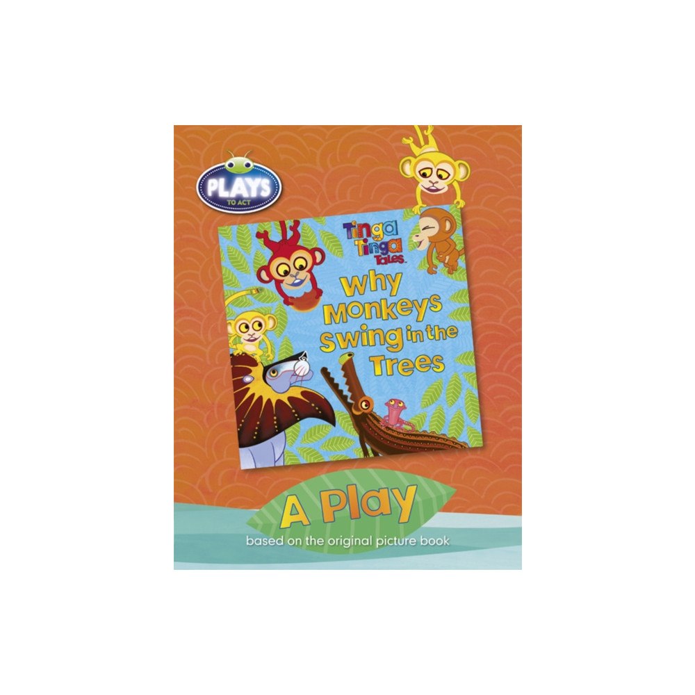 Pearson Education Limited BC JD Plays to Act Why Monkeys Swing in the Trees: A Play Educational Edition (häftad, eng)